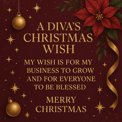 🎄 A Diva’s Christmas Wish ✨