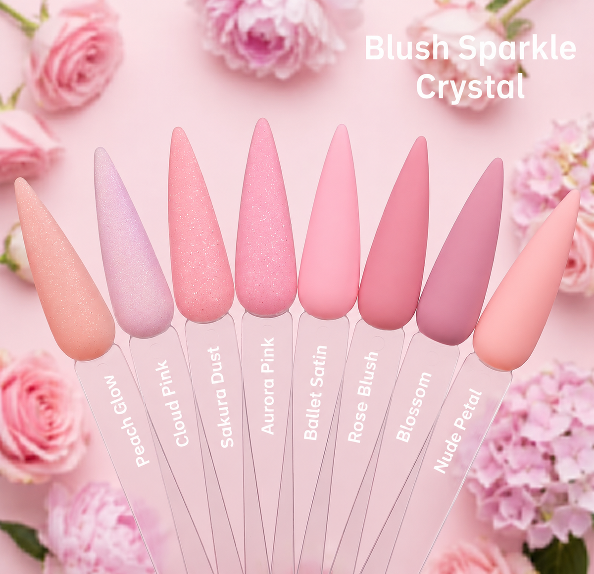 Six pointed pink acrylic color swatches labeled Peach Glow, Cloud Pink, Sakura Dust, Aurora Pink, Ballet Satin, Rose Blush, Blossom, and Nude Petal, arranged in a fan on a pink floral background with the text 'Blush Sparkle Crystal' at the top right.